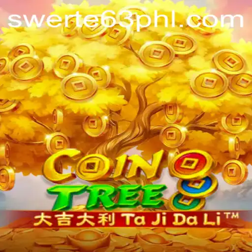 The Exciting World of CoinTree: Exploring the Game and Its SWERTE 63 Feature