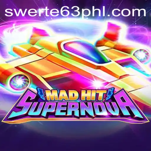 MadHitSupernova: Unveiling the Thrilling World of SWERTE 63